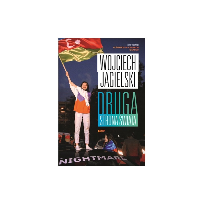 Druga strona świata. Reporter o świecie w czasach chaosu
