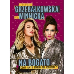 Na bogato. Jak się starzeć...