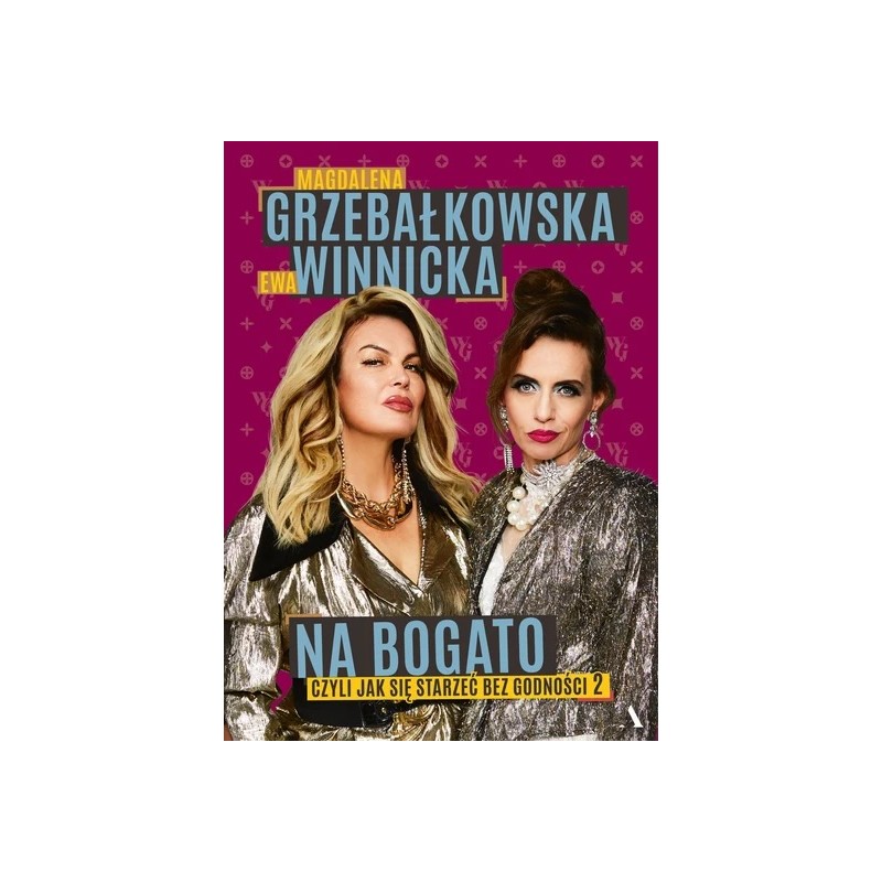 Na bogato. Jak się starzeć bez godności 2