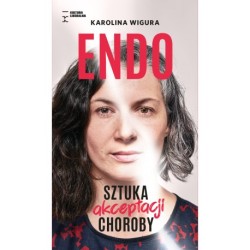 Endo. Sztuka akceptacji...