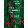 Polska Rzeczpospolita Leśna. czyli jak Lasy Państwowe stały się państwem w państwie