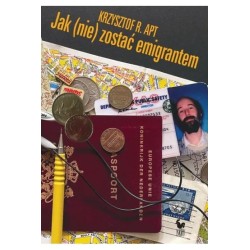 Jak nie zostać emigrantem