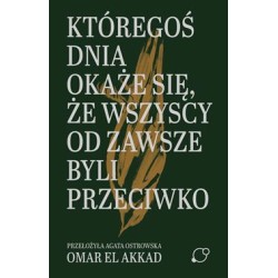 Któregoś dnia okaże się, że...