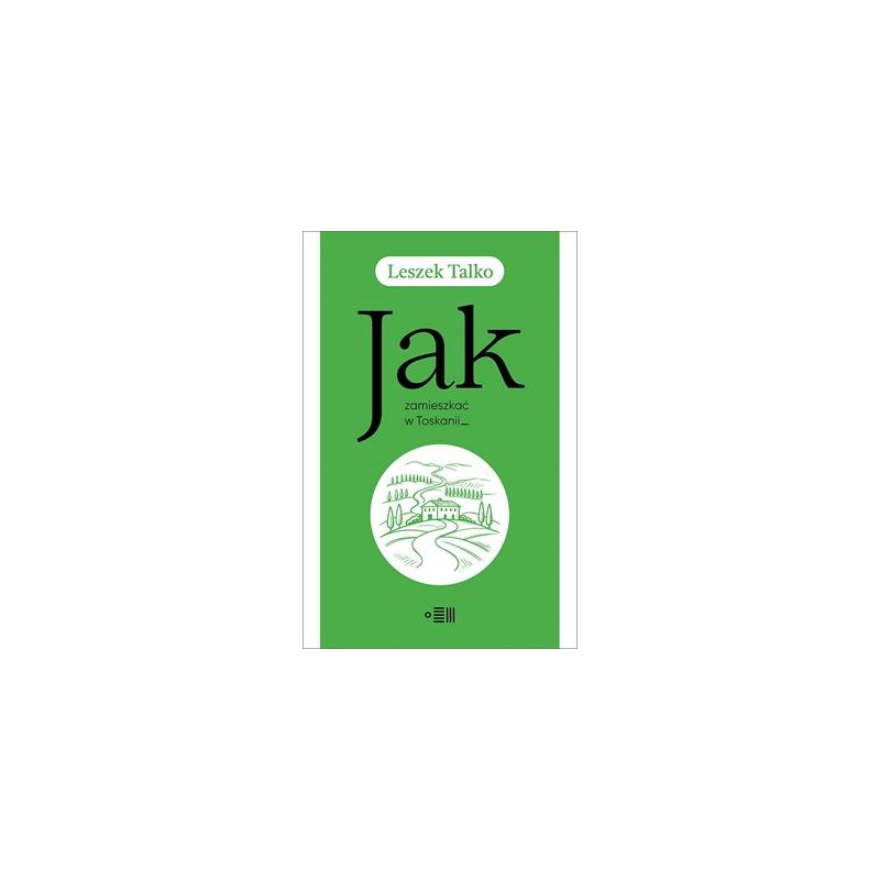Jak zamieszkać w Toskanii, Leszek Talko