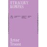 Utracony kompas [o europejskiej lewicy], Artur Troost