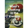 What's cooking in the Kremlin / Rosja od kuchni, Witold Szabłowski /wersja angielska/