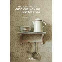 Cose che non ho buttato via...