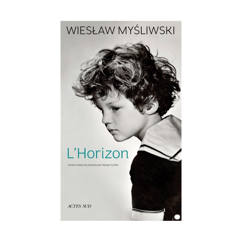 L'horizon / Widnokrąg, Wiesław Myśliwski /wersja francuska/