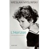 L'horizon / Widnokrąg, Wiesław Myśliwski /wersja francuska/