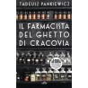 Il farmacista del ghetto di Cracovia / Apteka w getcie w Krakowie, Tadeusz Pankiewicz /wersja włoska/