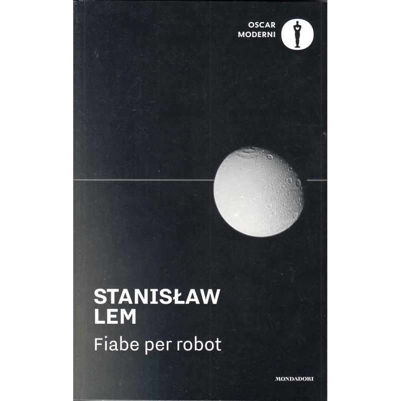 Fiabe per robot / Bajki robotów, Stanisław Lem /wersja włoska/