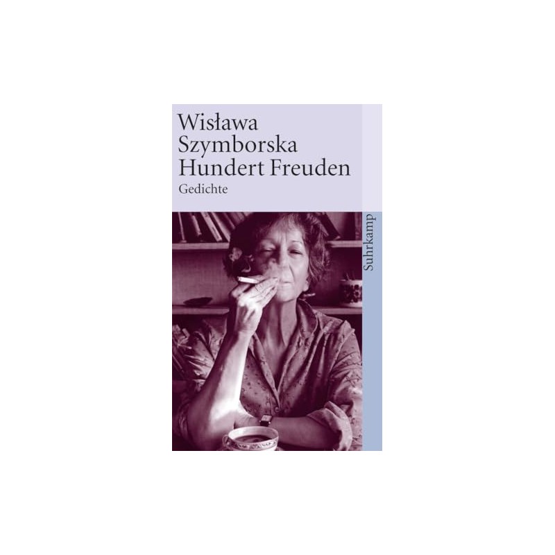 Hundert Freuden/Sto pociech, Wisława Szyborska /wersja niemiecka/
