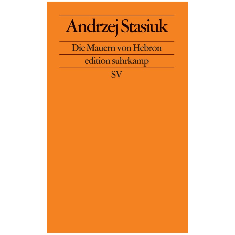 Die Mauren von Hebron/Mury Hebronu, Andrzej Stasiuk /wersja niemiecka/