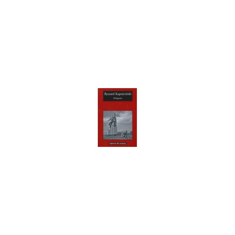 El imperio / Imperium, Ryszard Kapuściński /wersja hiszpańska/