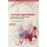 Sul buon giornalismo Ryszard Kapuściński /wersja włoska/