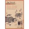 Maison de jour maison de nuit/Dom dzienny dom nocny, Olga Tokarczuk /wersja francuska/