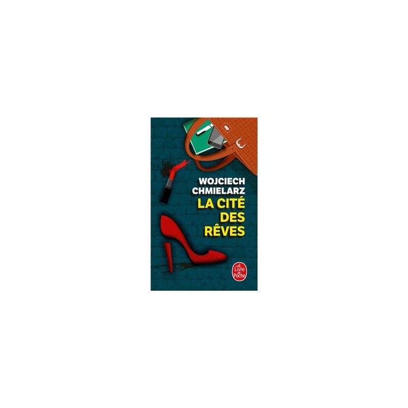 La cite des reves / Osiedle marzeń, Wojciech Chmielarz /wersja francuska/