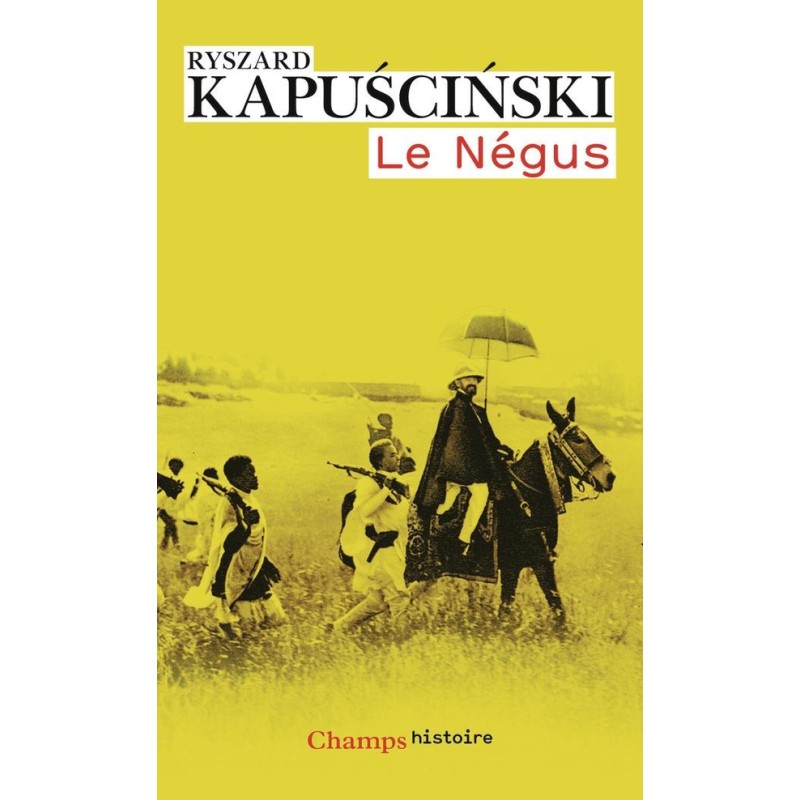 Le Negus/Cesarz, Ryszard Kapuściński /wersja francuska/