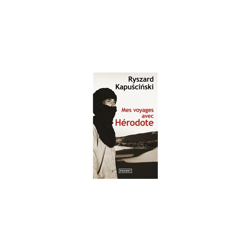 Mes voyage avec Herodote/Podróże z Herodotem, Ryszard Kapuściński /wersja francuska/