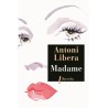 Madame, Antoni Libera /wersja francuska/