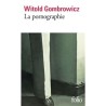 La pornographie / Pornografia, Witold Gombrowicz /wersja francuska/