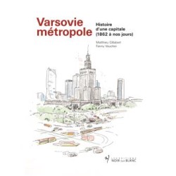 Varsovie metropole Histoire...