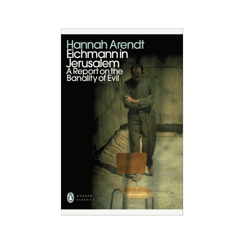 Eichmann in Jerusalem, Hannah Arendt /wersja angielska/