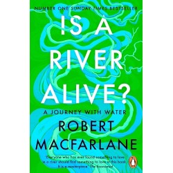 Is a River Alive?, Robert...