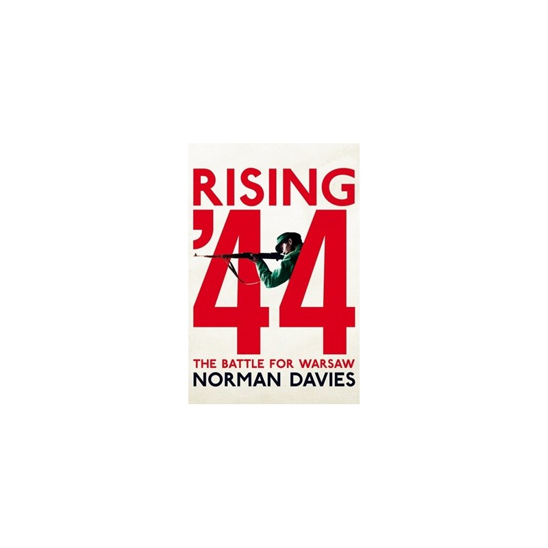 Rising 44, Norman Davies /wersja angielska/