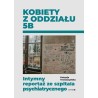 Kobiety z oddziału 5B. Intymny reportaż ze szpitala psychiatrycznego, Patrycja Trzeszczyńska