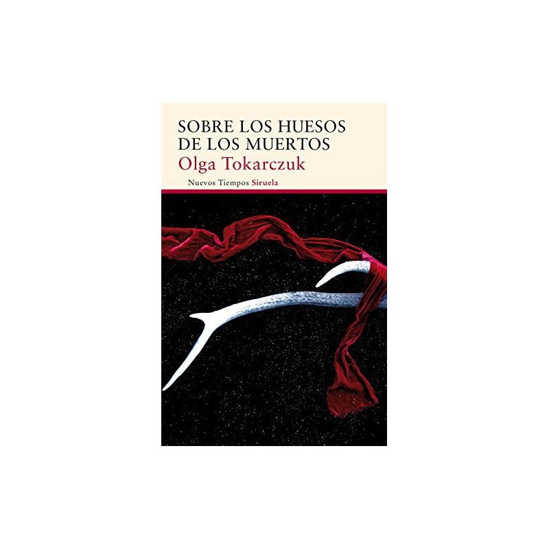 Sobre los huesos de los muertos / Prowadź swój pług, Olga Tokarczuk /wersja hiszpańska/