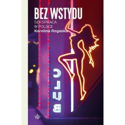 Bez wstydu. Sekspraca w...