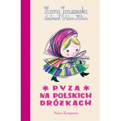 Pyza na polskich dróżkach,...
