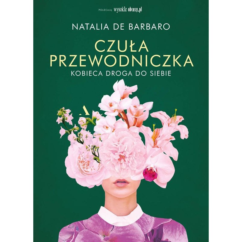 Czuła przewodniczka. Kobieca droga do siebie